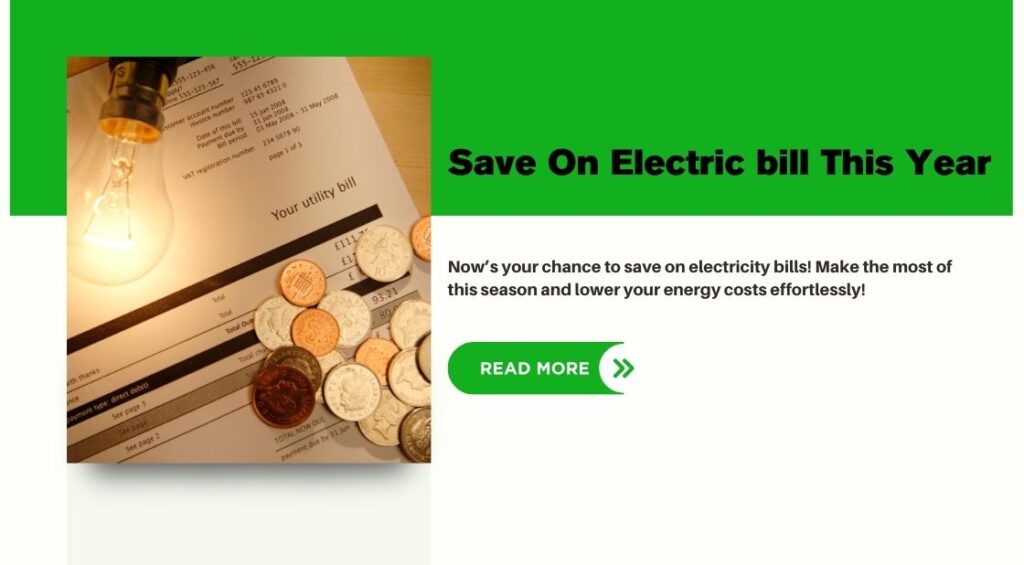 Save On Electric bill This Year (2025)